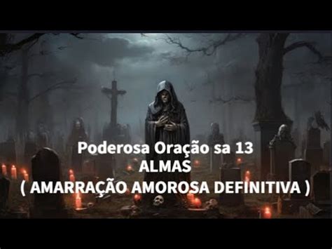 Poderosa Ora O Sa Almas Amarra O Amorosa Definitiva Youtube