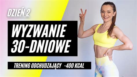 WYZWANIE 30 DNIOWE2 Trening odchudzający o średniej intensywności