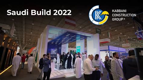 Saudi Build Kabbani Construction Group Youtube