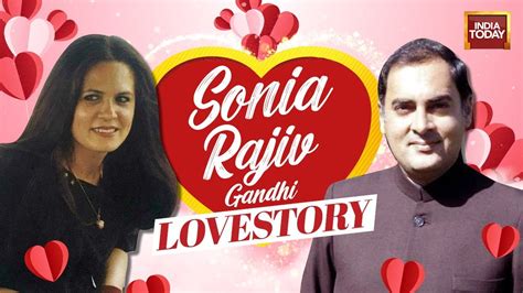 Sonia And Rajiv Gandhi Lovestory When Indira Gandhi Asked Rajiv About