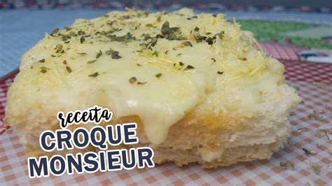 Como Fazer Croque Monsieur Receita Para O Lanche Da Tarde Youtube