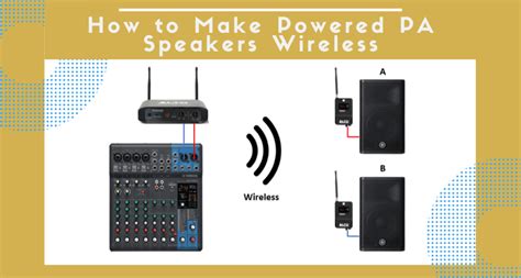 How To Make Powered PA Speakers Wireless Virtuoso Central