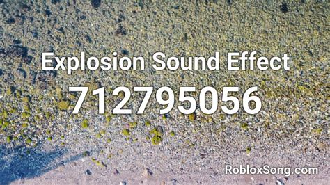 Explosion Sound Effect Roblox ID Roblox Music Codes