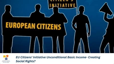 Eu Citizens Initiative Unconditional Basic Income Creating Social Rights Youtube