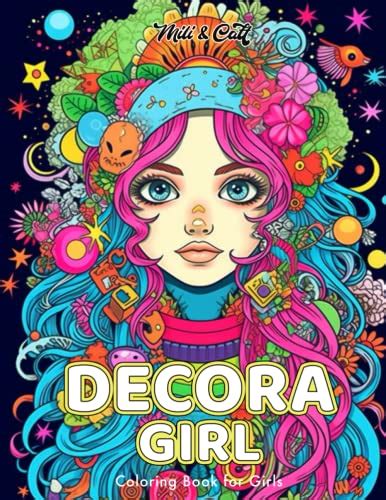 Decora Girl Coloring Book For Girls A World Of Cute And Colorful