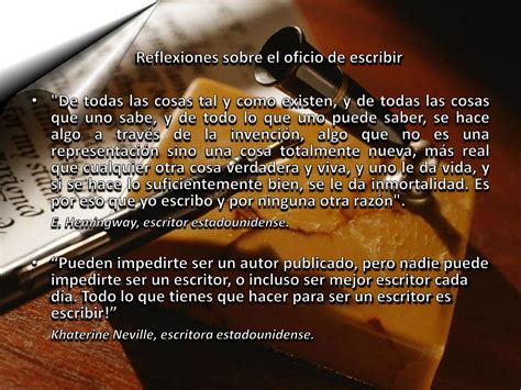 Reflexiones Sobre El Oficio De Escribir PPT