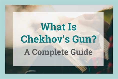 Chekhov's Gun: What It Is and How to Use It in Your Writing