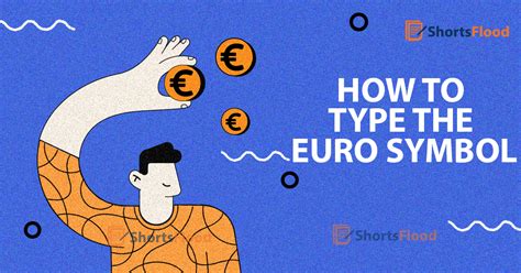 How to Type the Euro Symbol? - ShortsFlood