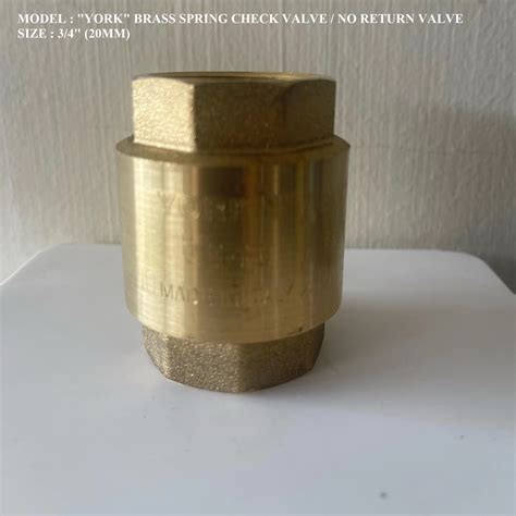 YORK BRASS SPRING CHECK VALVE NO RETURN VALVE 3 4 20MM Shopee