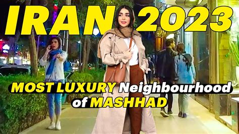 Iran Walking Tour In Most Luxury Street Of Mashhad Iran Sajjad Blvd