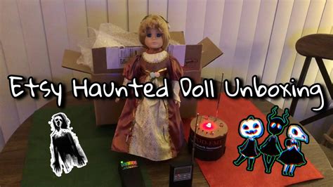 Etsy Haunted Doll Unboxing Destinationwtf Youtube