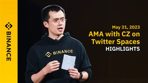 Highlights From Czs May Ama On Twitter Spaces Binance Blog