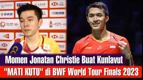 Momen Jonatan Christie Bikin Kunlavut Vitidsarn MATI KUTU Di BWF World