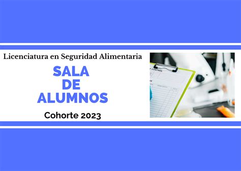 Sala De Alumnos Licenciatura En Seguridad Alimentaria Cohorte