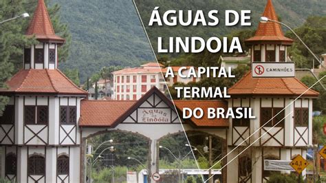 Venha Para Guas De Lindoia A Capital Termal Do Brasil Youtube