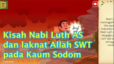 07 Kisah Nabi Luth As And Laknat Allah Swt Pada Kaum Sodom Youtube