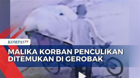 Malika Korban Penculikan Ditemukan Di Dalam Gerobak Pemulung YouTube