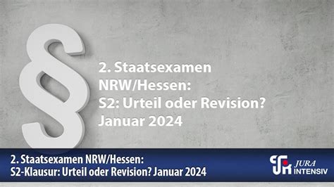 2 Staatsexamen NRW Hessen S2 Urteil Oder Revision Januar 2024