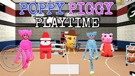 Poppy Piggy Playtime Full Gameplay Video Android By