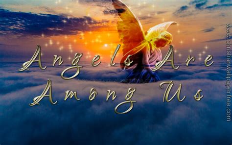 Angels Are Among Us - Christian Wallpaper Free