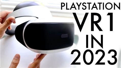 PlayStation VR 1 In 2023 Still Worth Buying Review YouTube