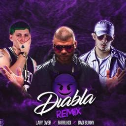 Diabla Remix Song Lyrics And Music By Farruko Lary Over And Bad