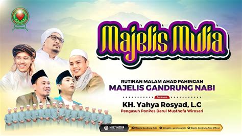 Live Majelis Mulia Rutinan Malam Ahad Pahingan Majelis Gandrung