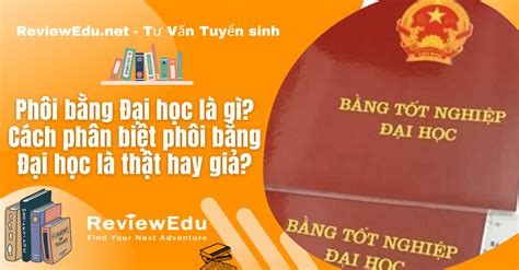 phoi bang dai hoc la gi cach phan biet phoi bang dai hoc la  hay gia