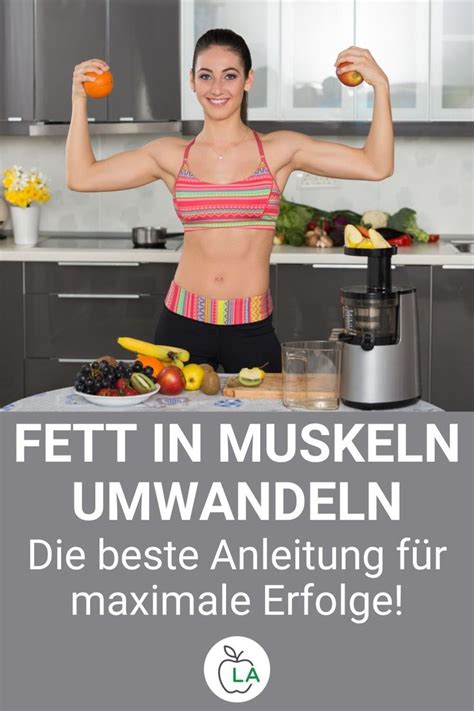 Fett In Muskeln Umwandeln So Kannst Du Fett Verlieren Muskeln