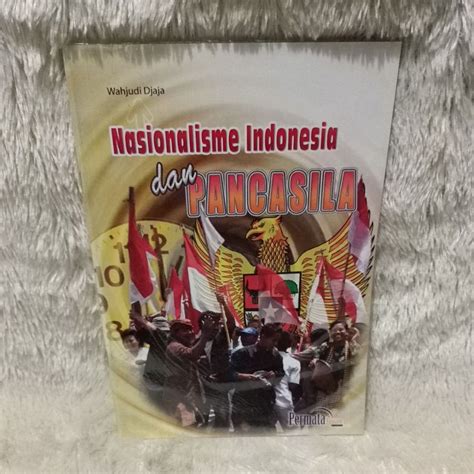 Jual Buku Nasionalisme Indonesia Dan Pancasila Shopee Indonesia