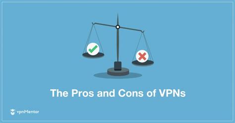 Pros And Cons Of Vpns Advantages And Disadvantages In 2024