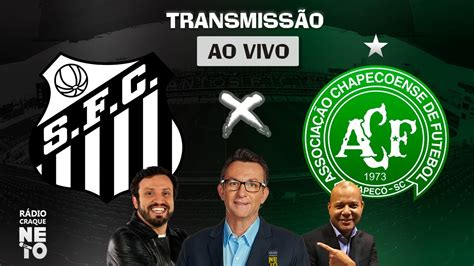 Santos X Chapecoense Ao Vivo Campeonato Brasileiro R Dio