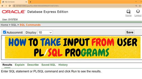 How To Take Input From User In Oracle 10g Express Edition Plsql