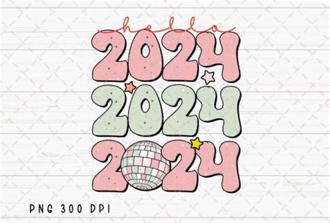 13 Hello 2024 Clipart Designs And Graphics