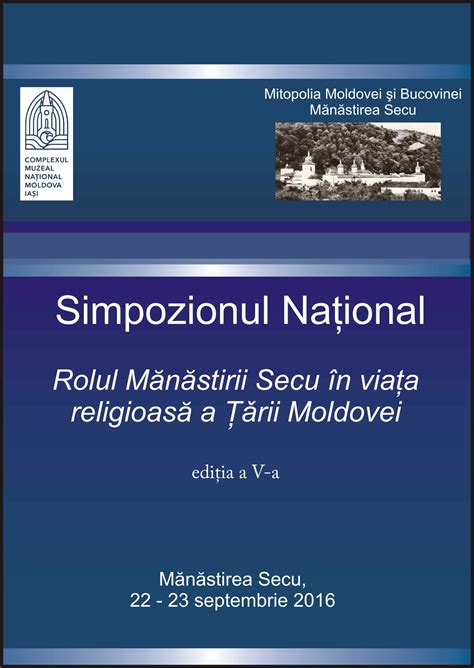 Simpozionul Național Rolul Mănăstirii Secu în viața religioasă a Țării