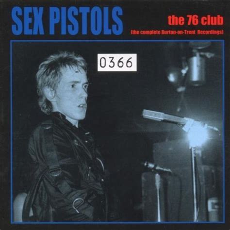 76 Club Complete Burton On Trent Record By Sex Pistols Amazon Music