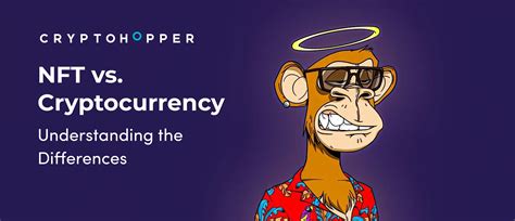 Nft Vs Cryptocurrency Understanding The Differences