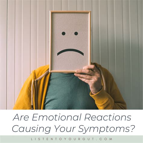 emotional reactions causing  symptoms