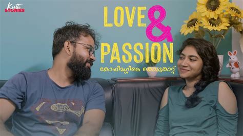 Love And Passion Malayalam Short Film Kutti Stories Youtube