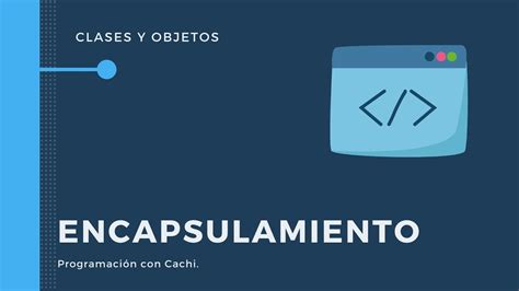 15 Programación con Cachi Curso de POO en Java Encapsulamiento y