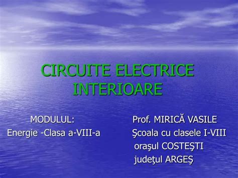 Ppt Circuite Electrice Interioare Powerpoint Presentation Free Download Id3693492