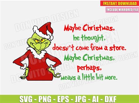 Maybe Christmas He Thought Doesn T Come From A Store Svg Grinch Cut