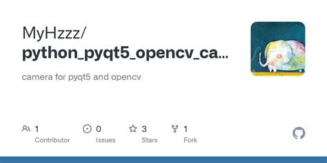 GitHub MyHzzz Python Pyqt5 Opencv Camera Camera For Pyqt5 And Opencv