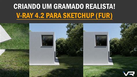 CRIANDO GRAMADO V RAY FUR NO SKETCHUP YouTube