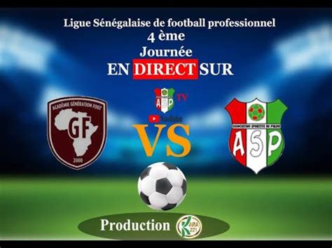 As Pikine Vs Generation Foot Ligue Senegalaise Me Journ E Youtube