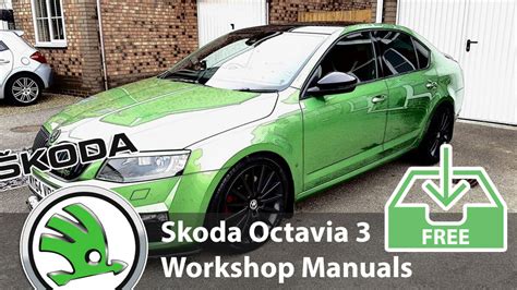 Skoda Octavia Mk III 2013 Workshop Service Maintenance Repair