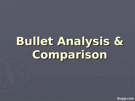 (PPT) Bullet Analysis & Comparison - DOKUMEN.TIPS