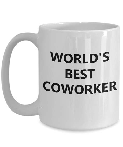 Coworker Quotes Funny - Coffee Mug For Him - 15 Oz White Cup - Worlds Best Coworker | Coffee ...