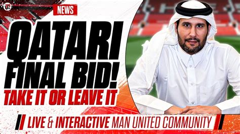 Qatari Last Minute Man Utd Takeover Bid Submitted Take It Or Leave It