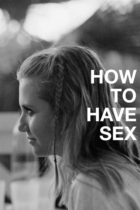 How To Have Sex 2023 Posters — The Movie Database Tmdb